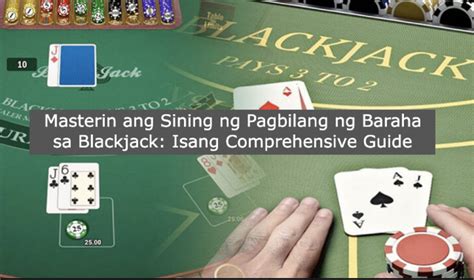 Masterin ang Sining ng Pagbilang ng Baraha sa Blackjack: Isang .